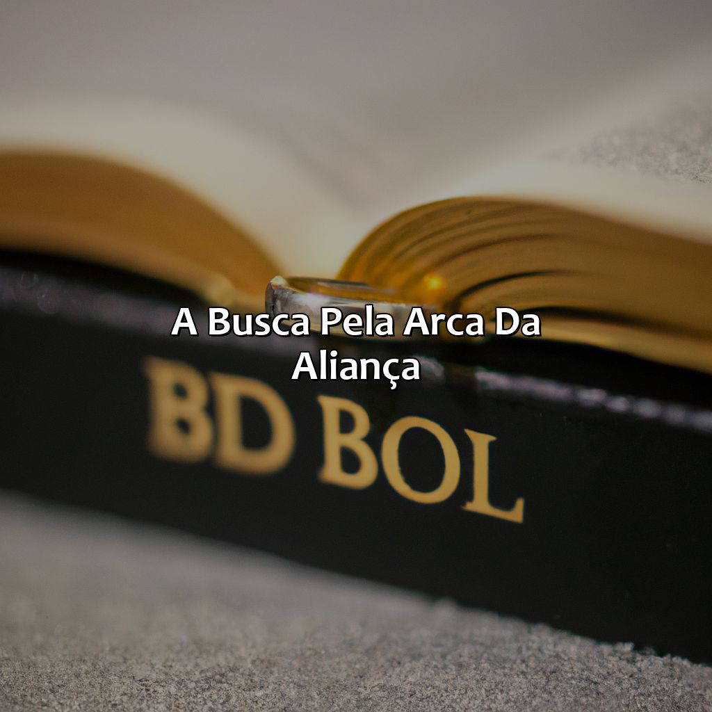 A Busca pela Arca da Aliança-a arca da aliança na bíblia, 