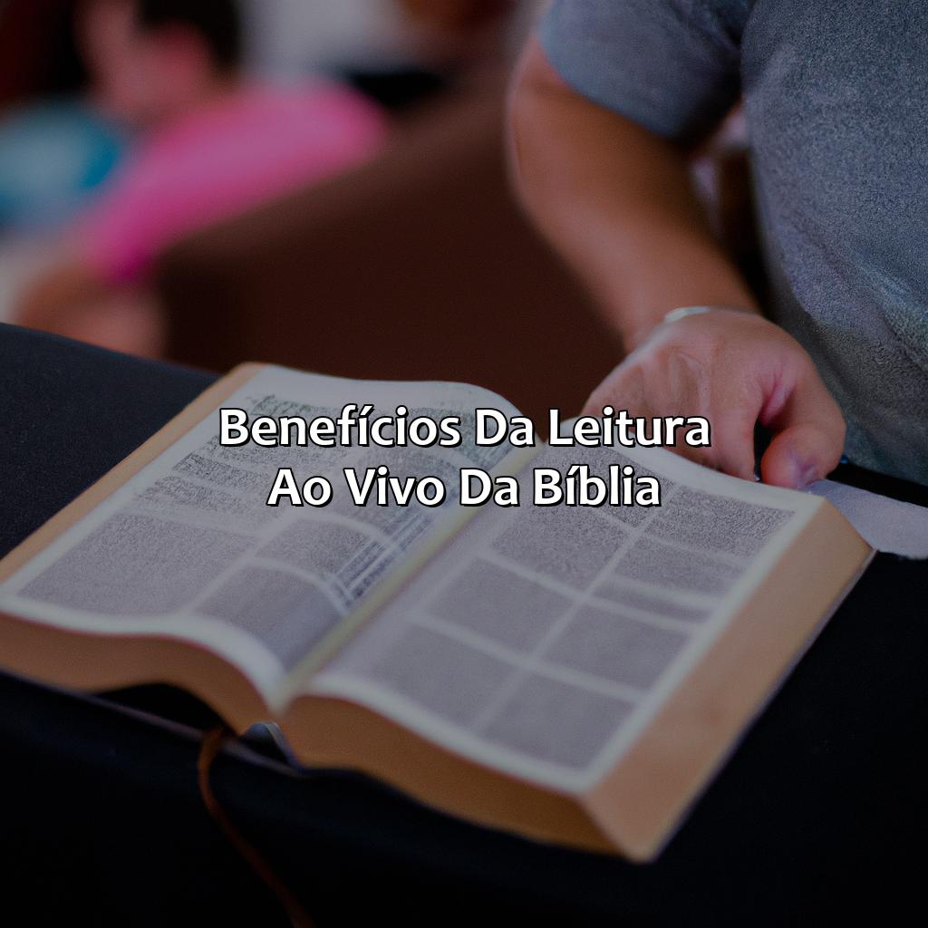 Benefícios da leitura ao vivo da Bíblia-a bíblia ao vivo, 
