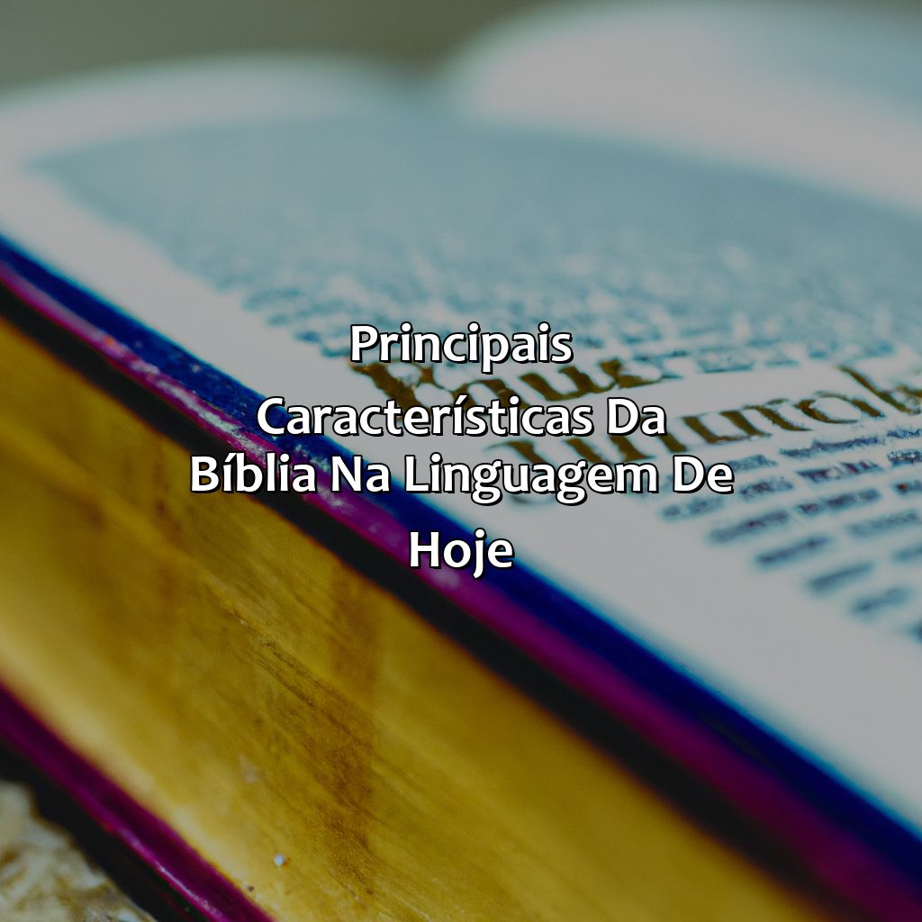 Principais Características da Bíblia na Linguagem de Hoje-a bíblia na linguagem de hoje, 
