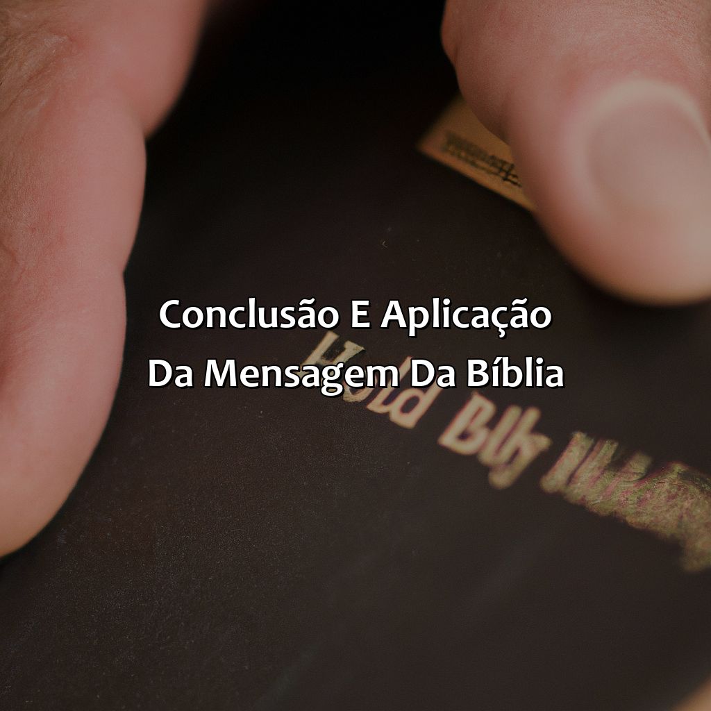 Conclusão e aplicação da mensagem da Bíblia.-a bíblia resumida, 