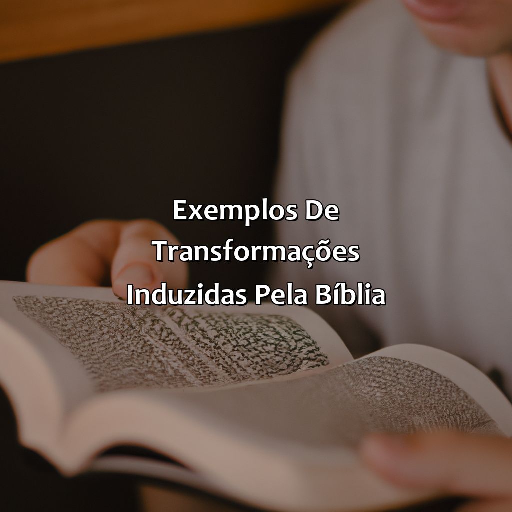 Exemplos de Transformações Induzidas pela Bíblia-a bíblia transforma as pessoas, 