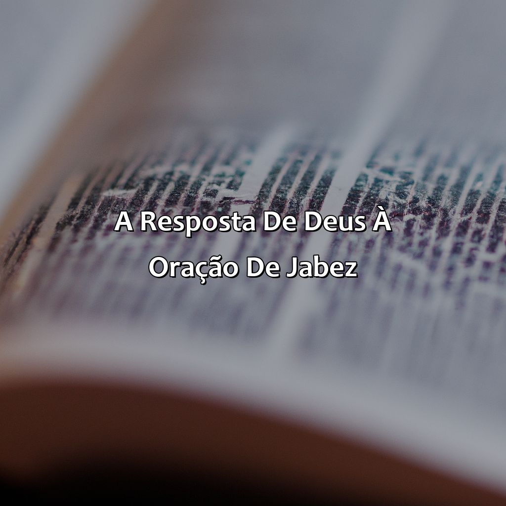 A Resposta de Deus à Oração de Jabez-a história de jabes na bíblia, 