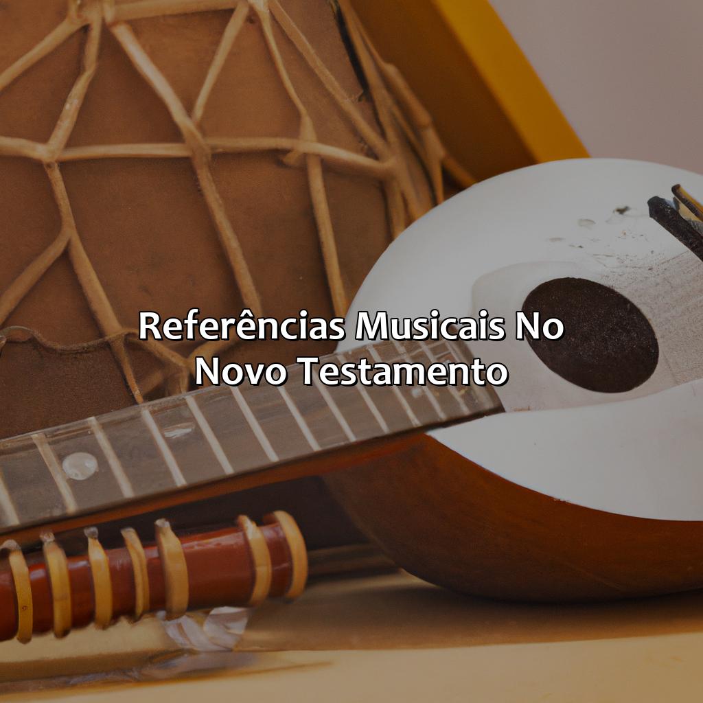 Referências musicais no Novo Testamento-a importância da música na bíblia, 