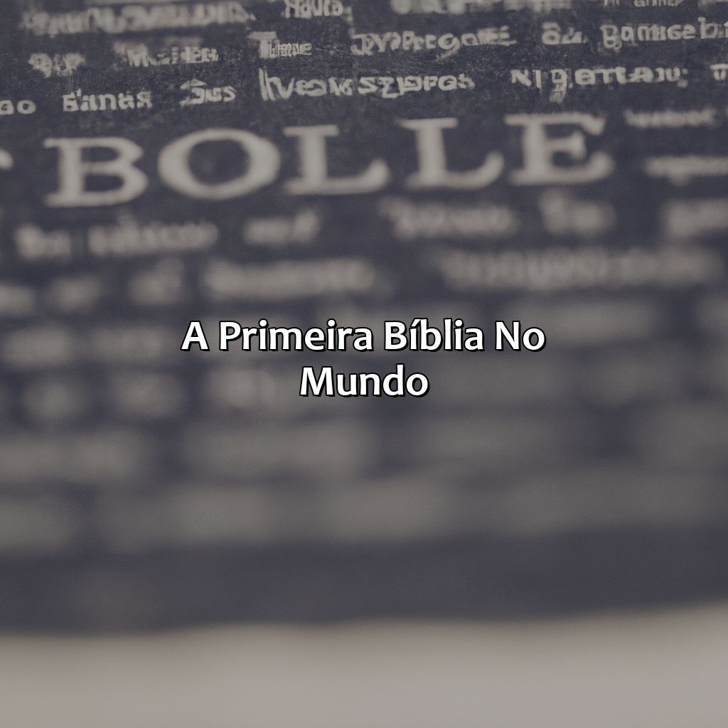 A Primeira Bíblia no Mundo-a primeira bíblia do mundo, 