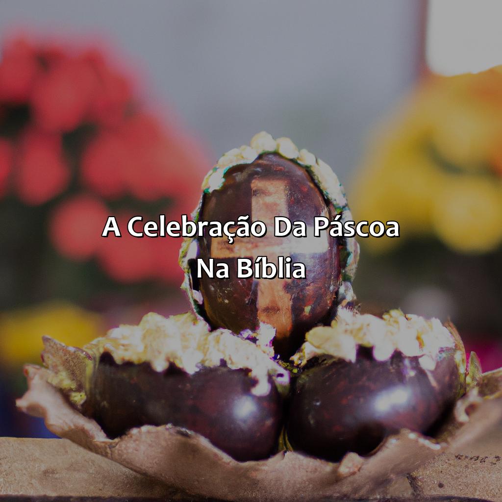 A Celebração da Páscoa na Bíblia-a primeira páscoa na bíblia, 