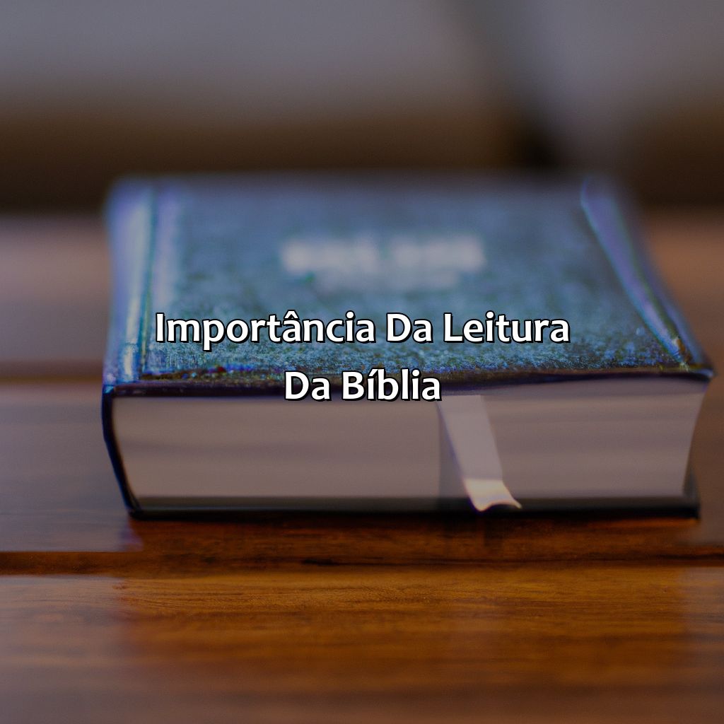 Importância da Leitura da Bíblia-como começar a ler a bíblia, 