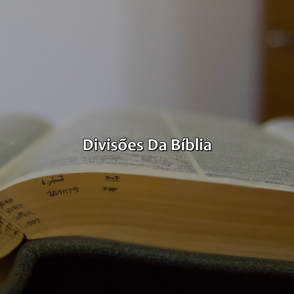 Divisões da Bíblia-como é dividida a bíblia, 