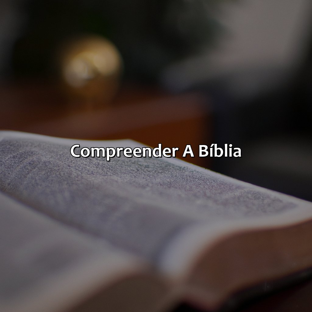 Compreender a Bíblia-como entender a bíblia de maneira fácil, 