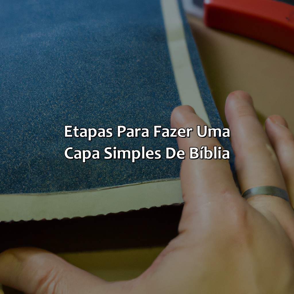 Etapas para fazer uma capa simples de bíblia-como fazer capa de bíblia, 