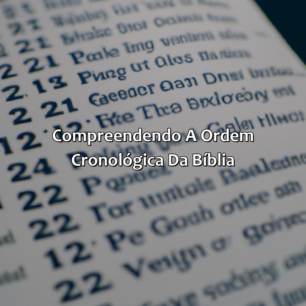 Compreendendo a ordem cronológica da Bíblia-como ler a bíblia em ordem cronológica, 