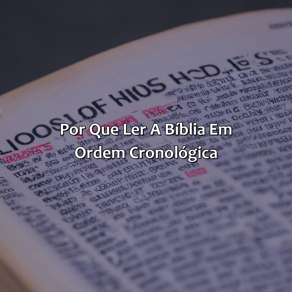 Por que ler a Bíblia em ordem cronológica?-como ler a bíblia em ordem cronológica, 