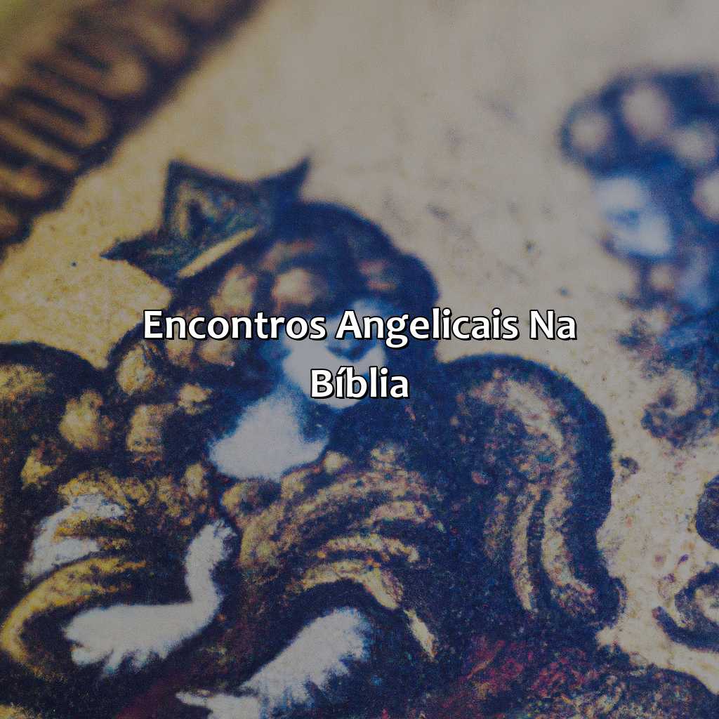 Encontros Angelicais na Bíblia-como são os anjos na bíblia, 