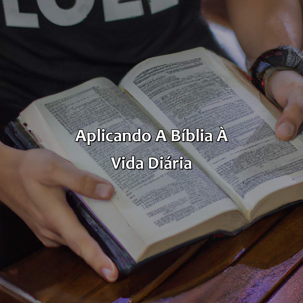Aplicando a Bíblia à vida diária-como se lê a bíblia, 