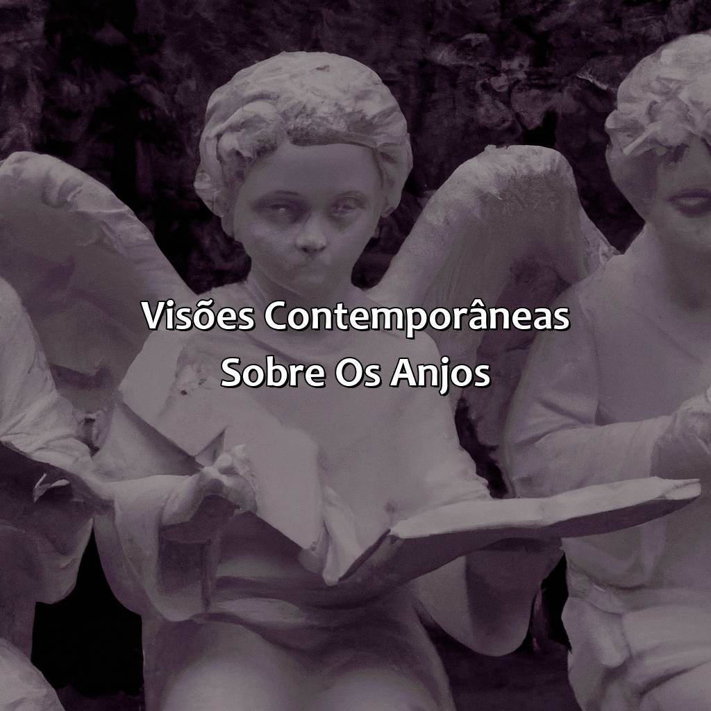 Visões Contemporâneas sobre os Anjos-como seriam os anjos segundo a bíblia, 
