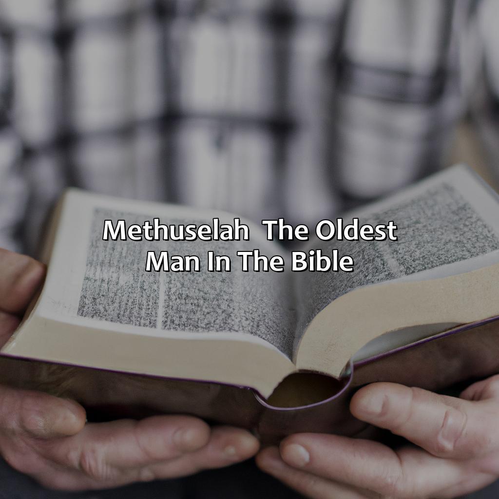 Methuselah - The Oldest Man in the Bible-o homem mais velho da bíblia, 