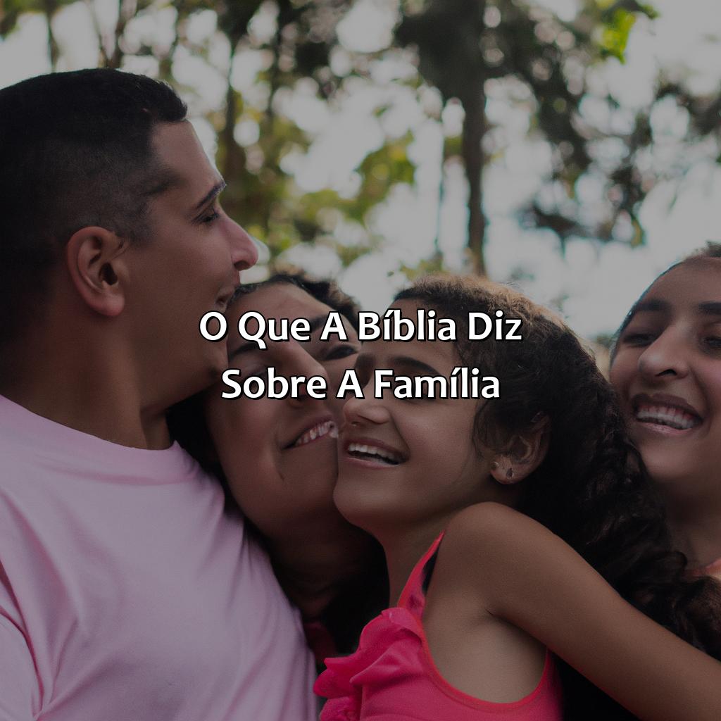 O que a Bíblia diz sobre a família?-o que a bíblia diz sobre abandonar a família, 