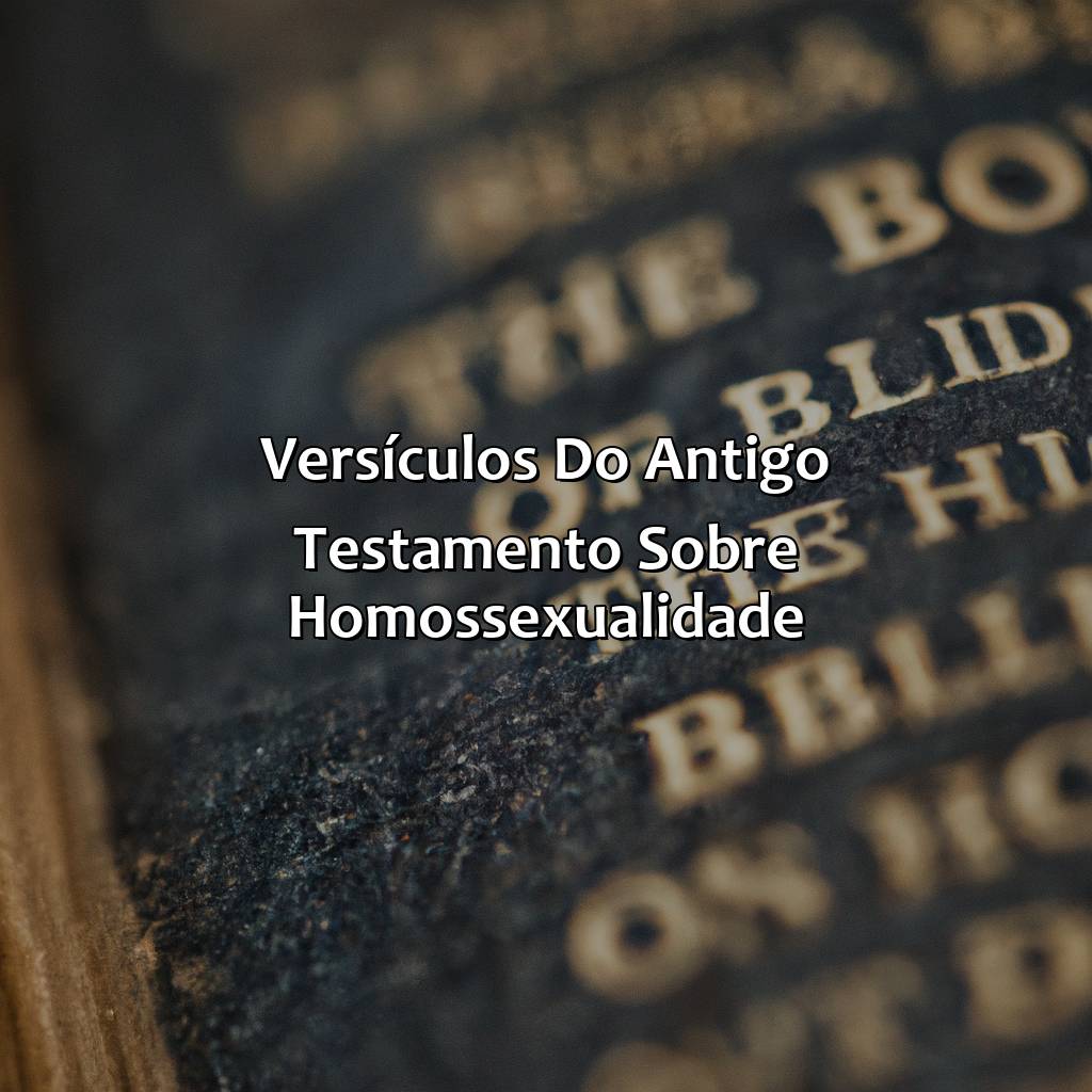 Versículos do Antigo Testamento sobre homossexualidade-o que a bíblia diz sobre homem deitar com homem, 