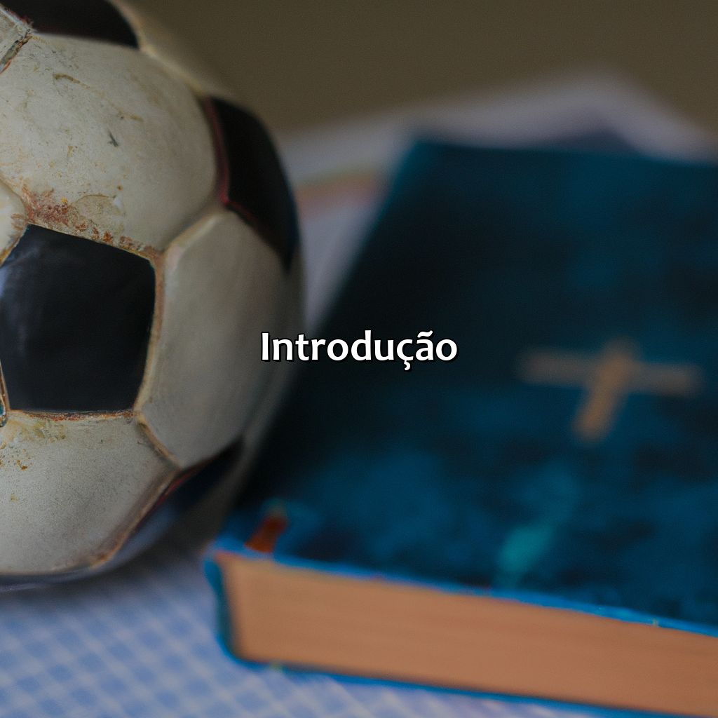 Introdução-o que a bíblia diz sobre jogos de futebol, 