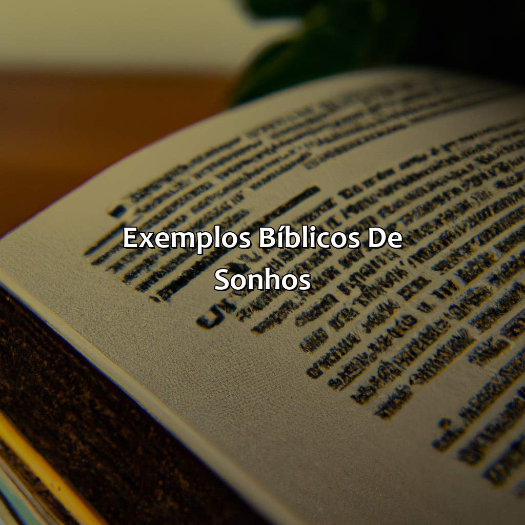 Exemplos Bíblicos de Sonhos-o que a bíblia diz sobre sonhos, 