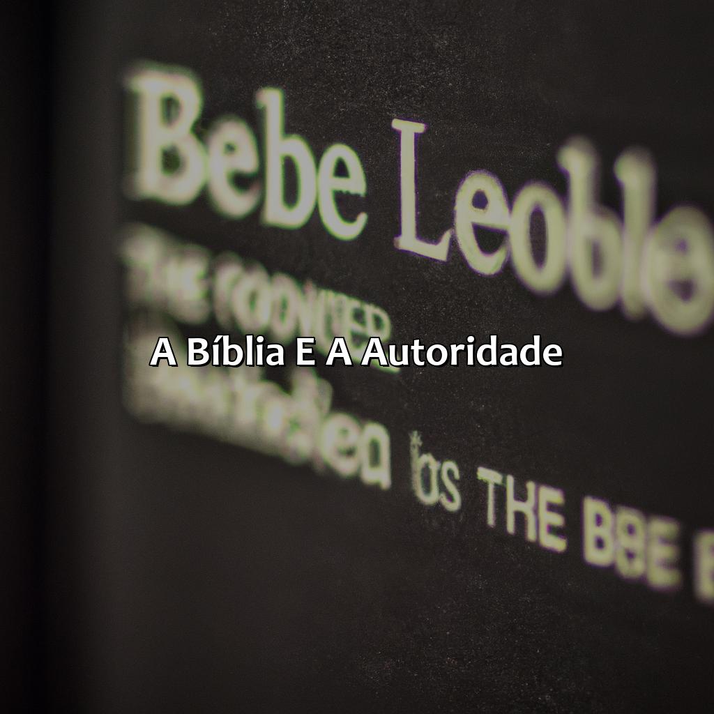 A Bíblia e a Autoridade-o que a bíblia fala sobre autoridade, 