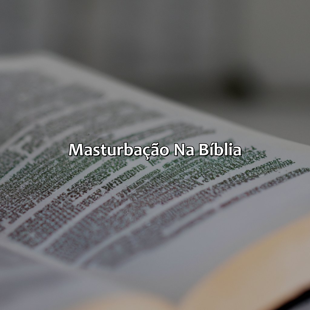 Masturbação na Bíblia-o que a bíblia fala sobre masturbação, 