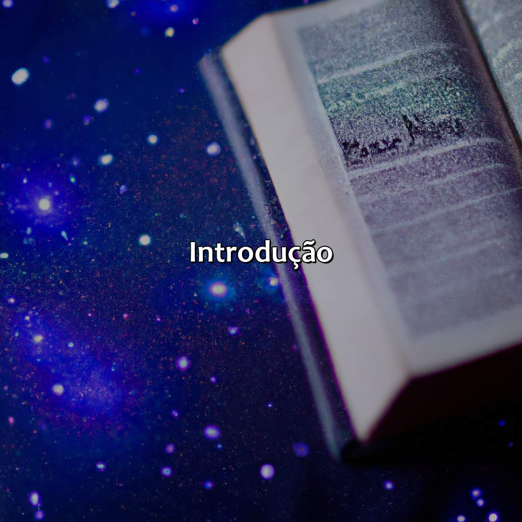 Introdução-o que a bíblia fala sobre o universo, 