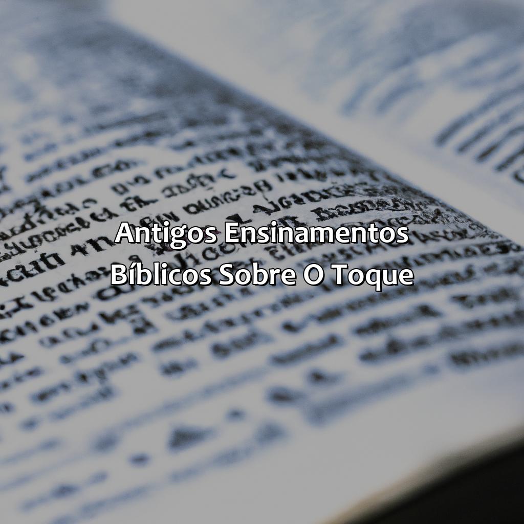 Antigos ensinamentos bíblicos sobre o toque-o que a bíblia fala sobre se tocar, 