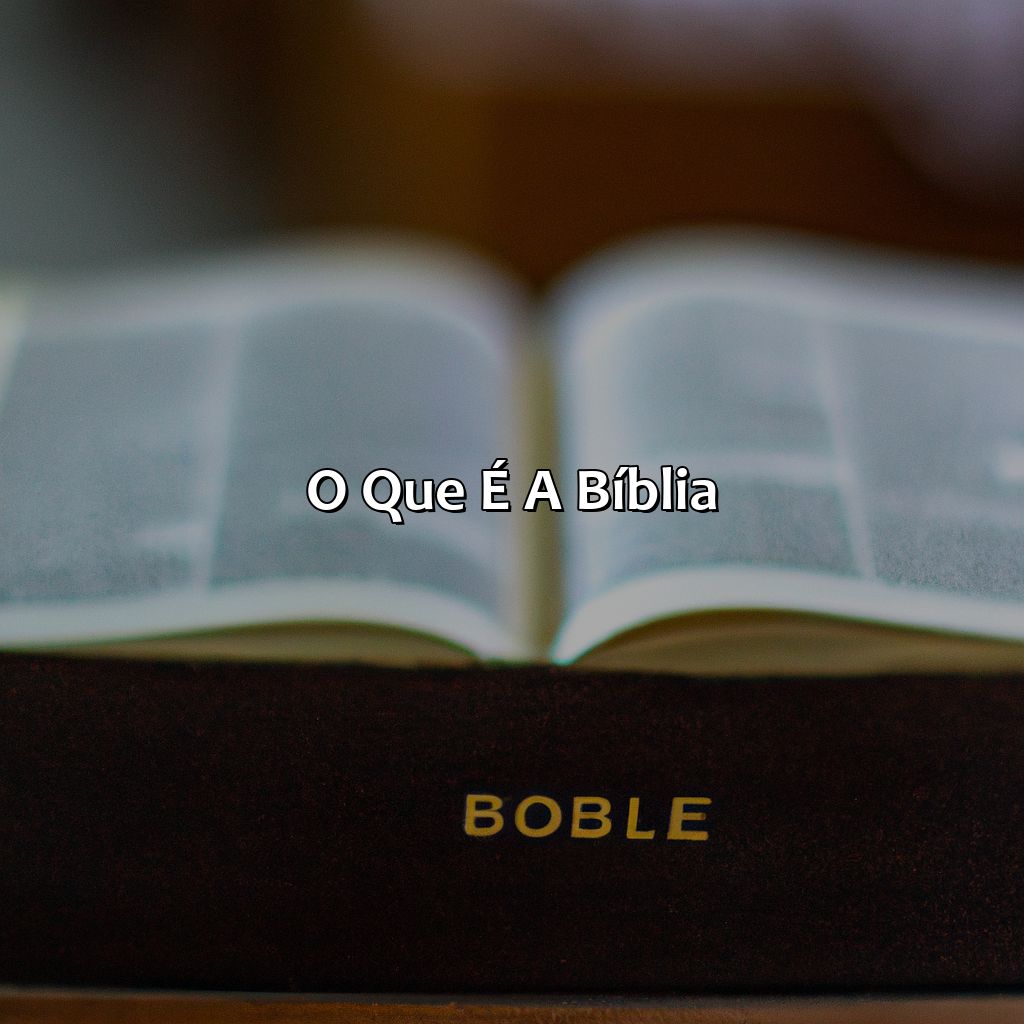 O que é a Bíblia?-o que a bíblia significa para você, 