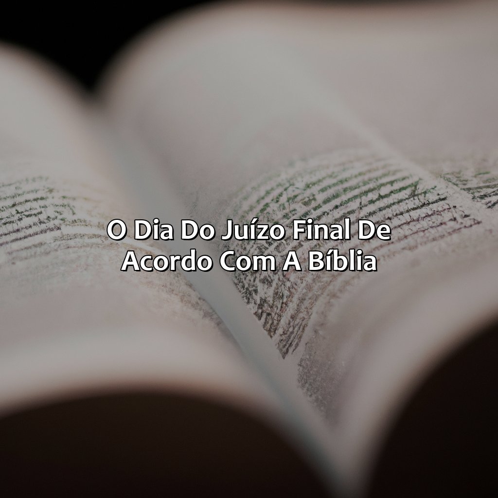 O Dia do Juízo Final de acordo com a Bíblia-o que acontece quando morremos segundo a bíblia, 
