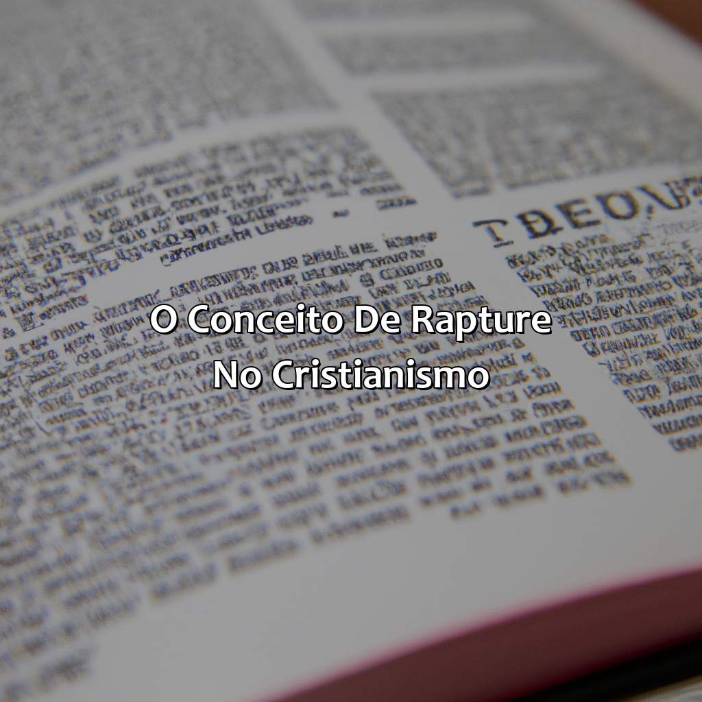 O conceito de Rapture no Cristianismo-o que é arrebatamento segundo a bíblia, 