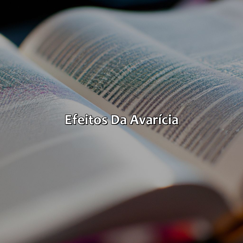 Efeitos da Avarícia-o que é avareza na bíblia, 