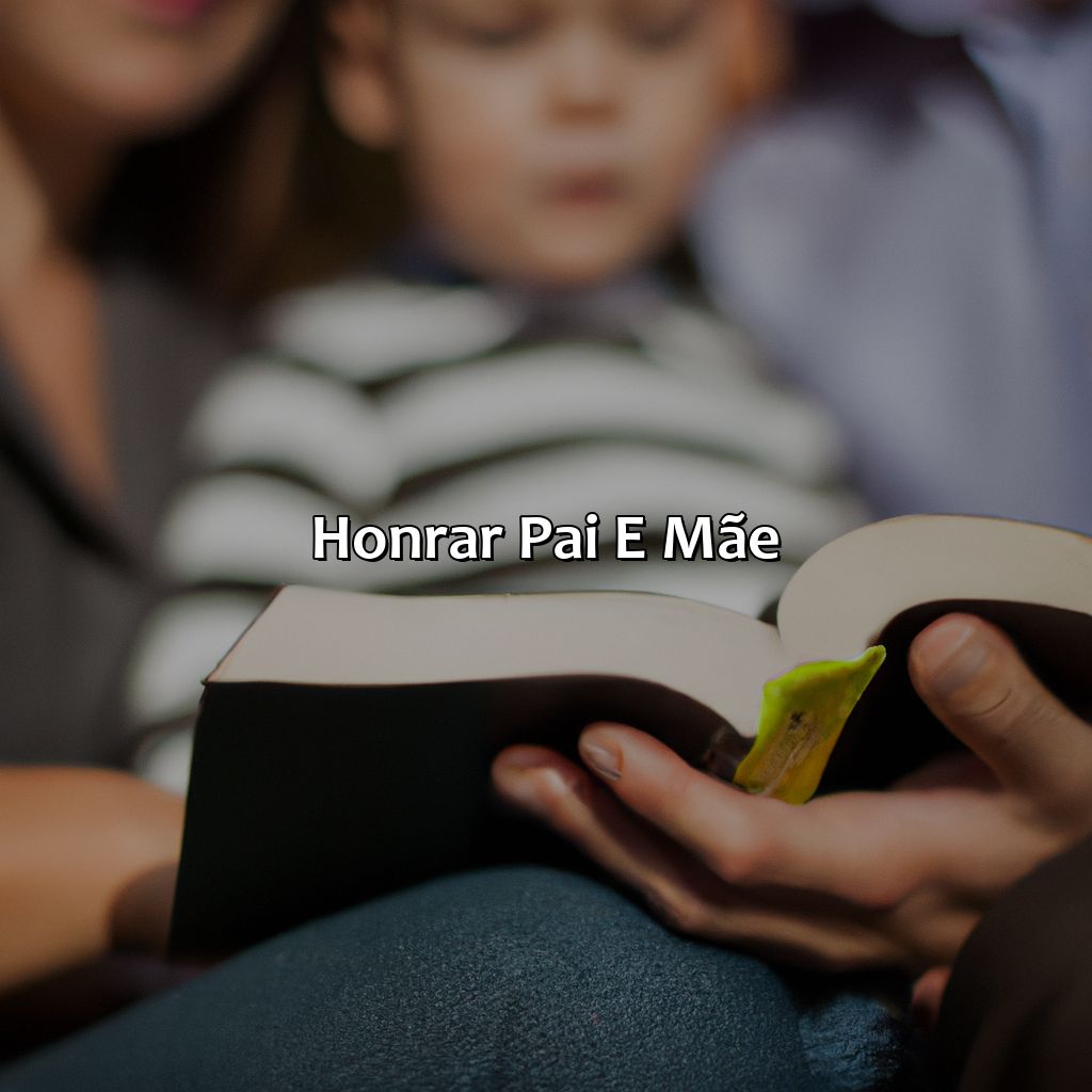 Honrar pai e mãe-o que é honrar pai e mãe segundo a bíblia, 