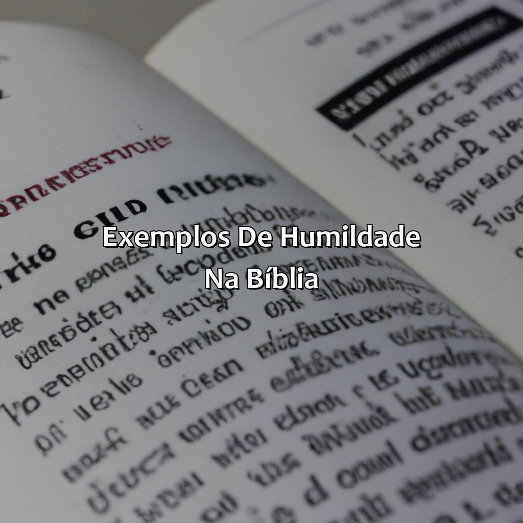 Exemplos de Humildade na Bíblia-o que é humildade na bíblia, 