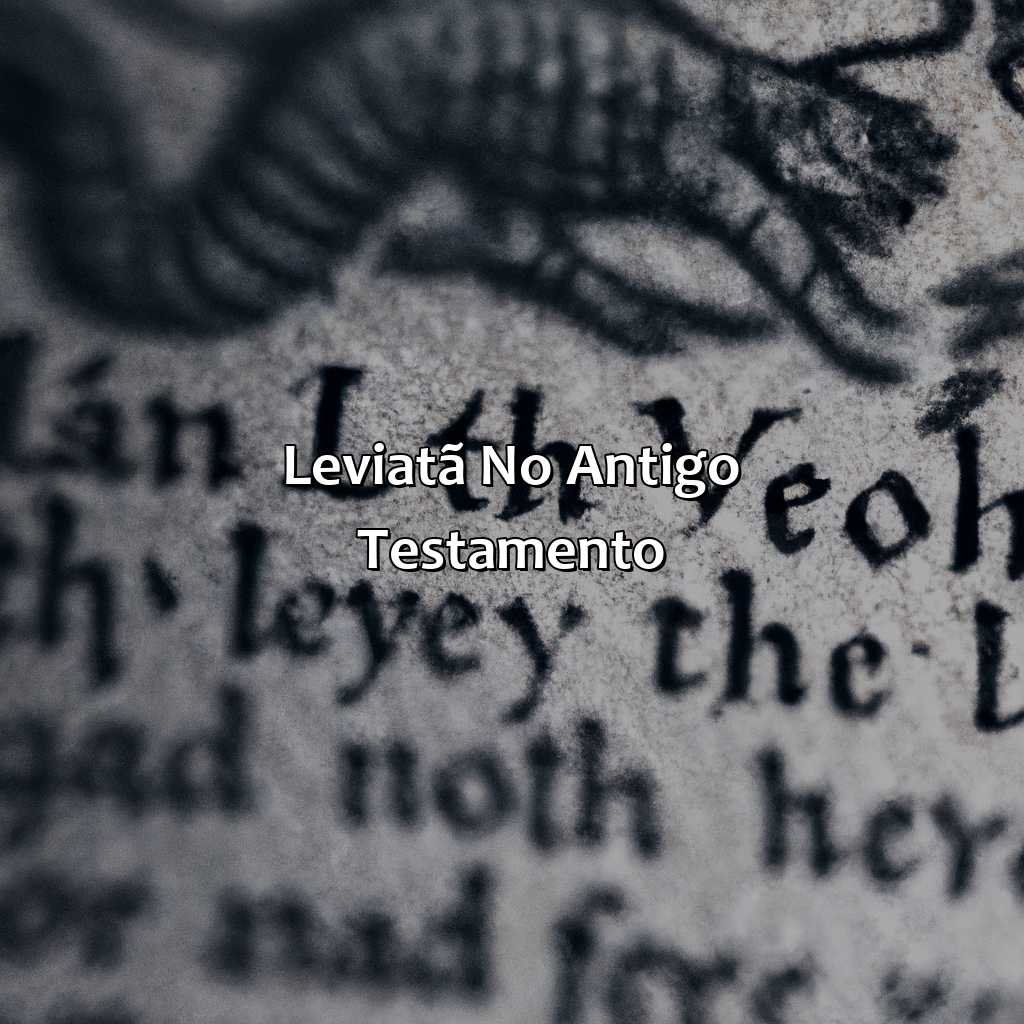 Leviatã no Antigo Testamento-o que é leviatã na bíblia, 