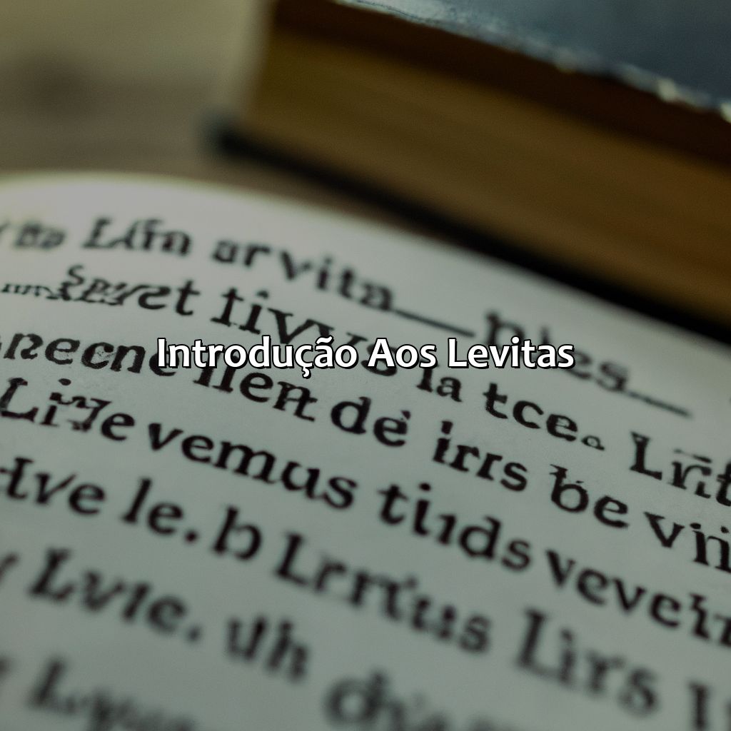 Introdução aos Levitas-o que é levita na bíblia, 