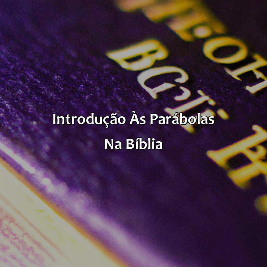 Introdução às Parábolas na Bíblia-o que é parábola na bíblia, 