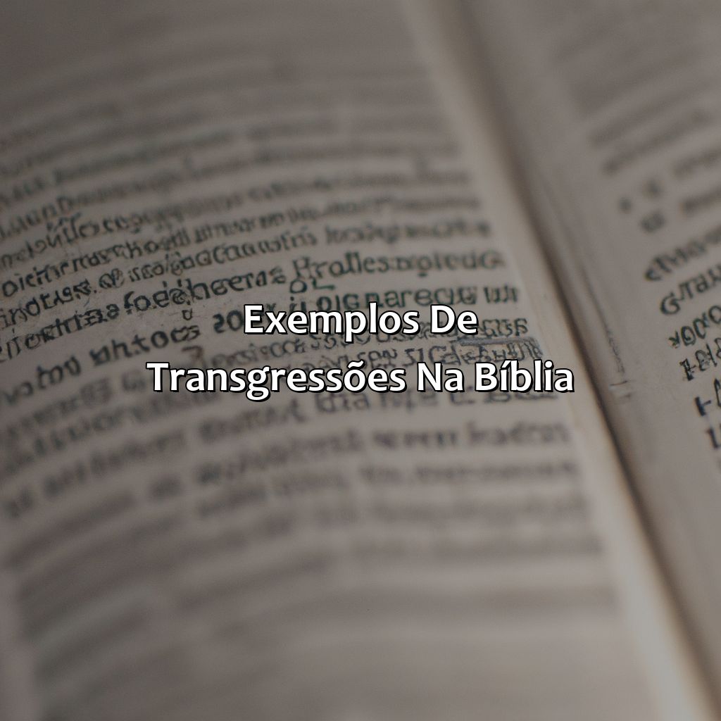 Exemplos de Transgressões na Bíblia-o que é transgressão na bíblia, 
