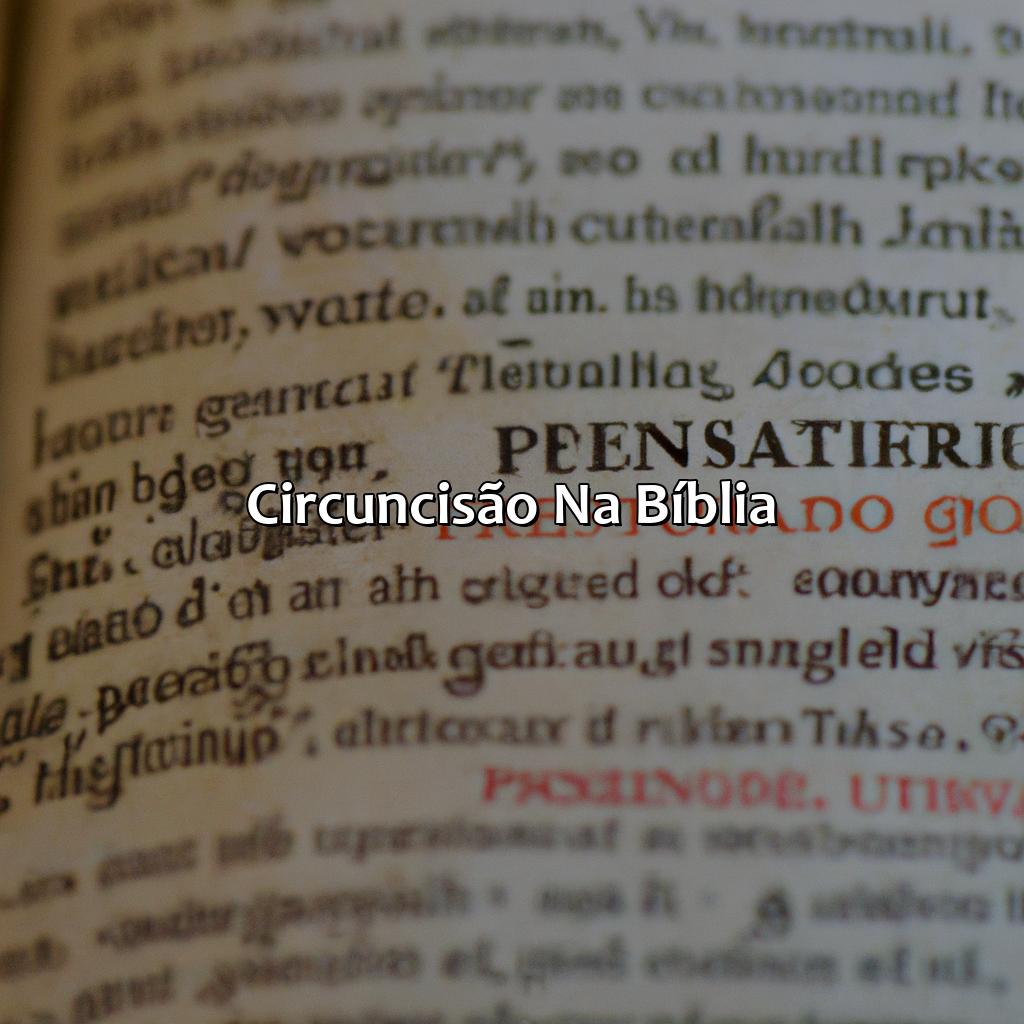 Circuncisão na Bíblia-o que era circuncidar na bíblia, 