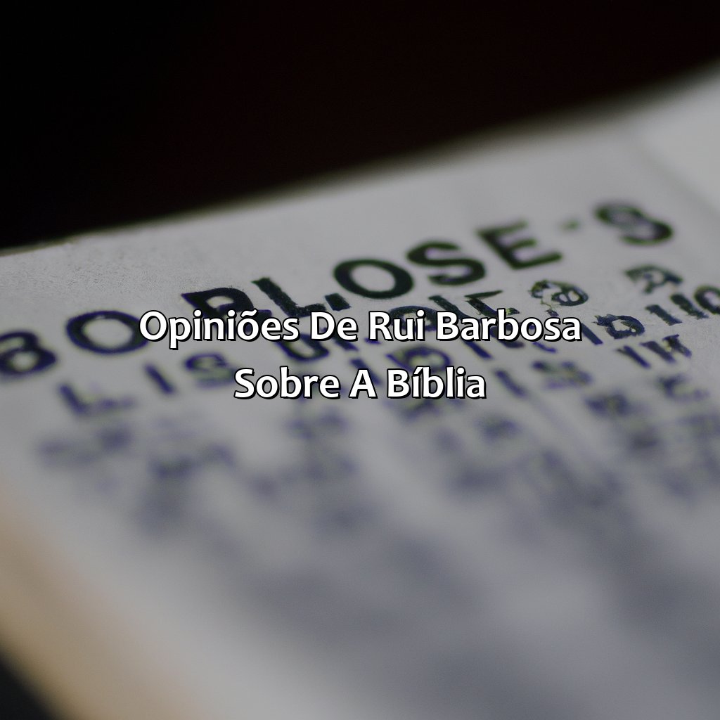 Opiniões de Rui Barbosa sobre a Bíblia-o que rui barbosa falou sobre a bíblia, 