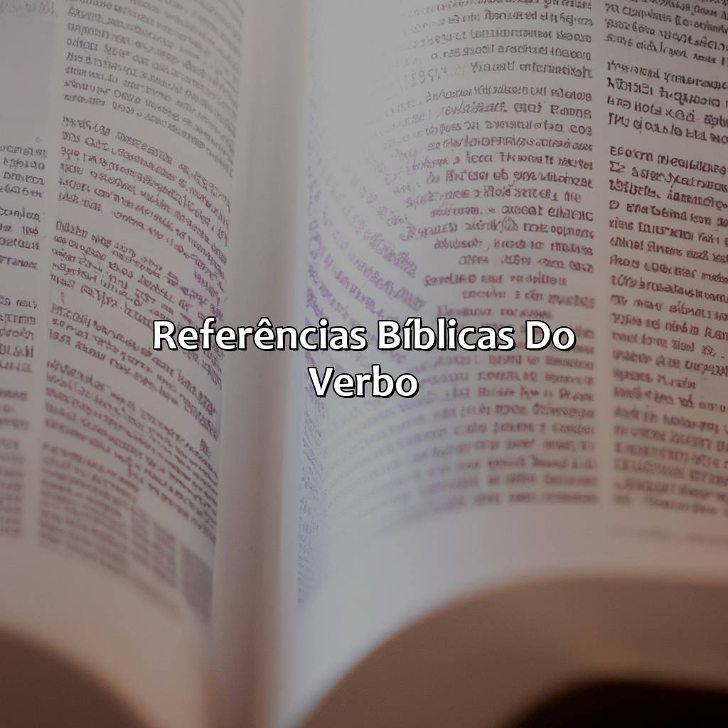 Referências bíblicas do Verbo-o que significa a palavra verbo na bíblia, 