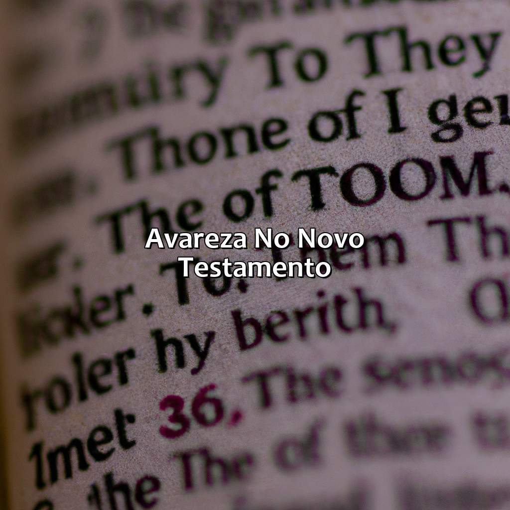 Avareza no Novo Testamento-o que significa avareza na bíblia, 
