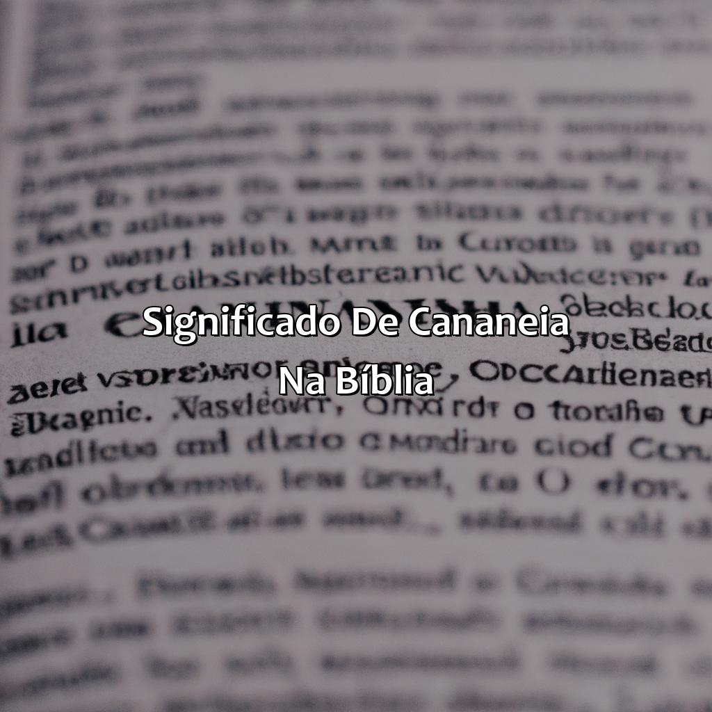 Significado de Cananeia na Bíblia-o que significa cananeia na bíblia, 