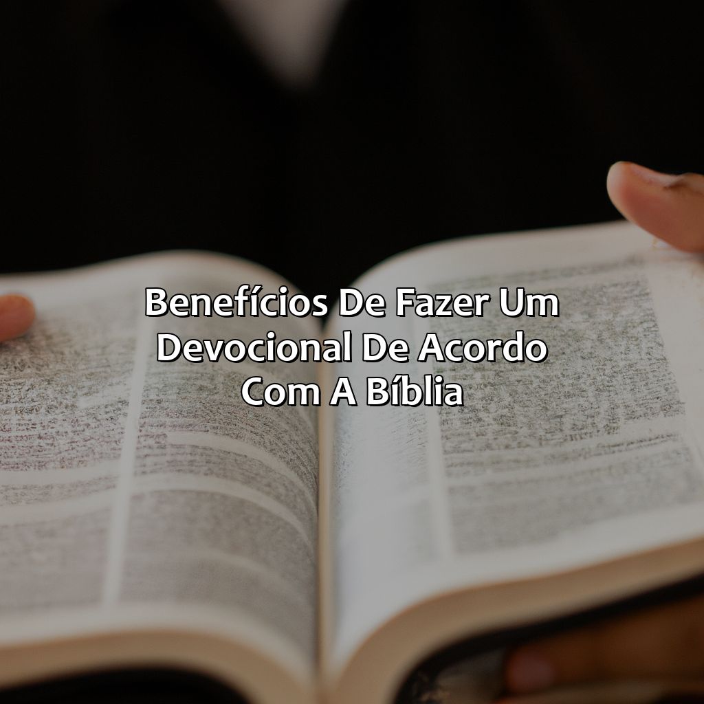 Benefícios de fazer um devocional de acordo com a Bíblia:-o que significa devocional segundo a bíblia, 
