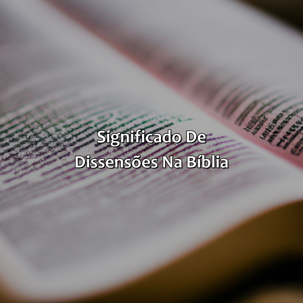 Significado de Dissensões na Bíblia-o que significa dissensões na bíblia, 
