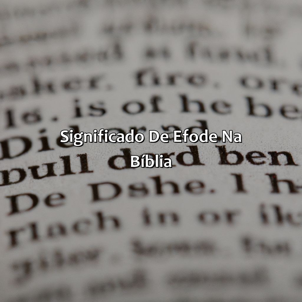 Significado de Efode na Bíblia-o que significa efode na bíblia, 