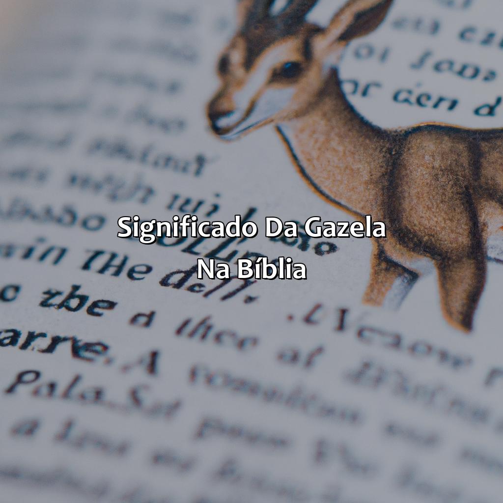 Significado da gazela na Bíblia-o que significa gazela na bíblia, 