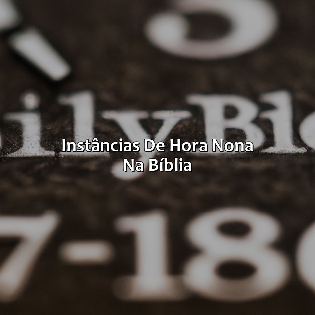 Instâncias de hora nona na Bíblia-o que significa hora nona na bíblia, 
