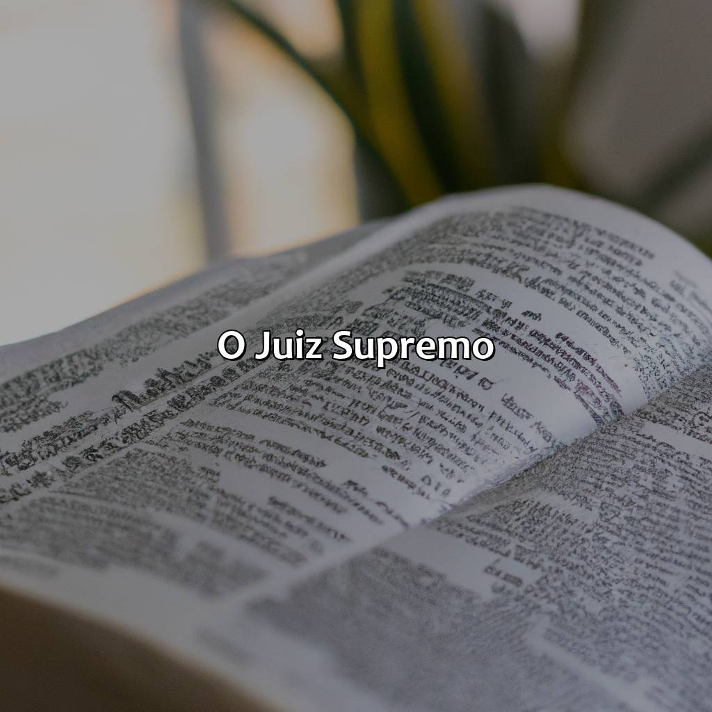 O Juiz Supremo-o que significa julgar na bíblia, 