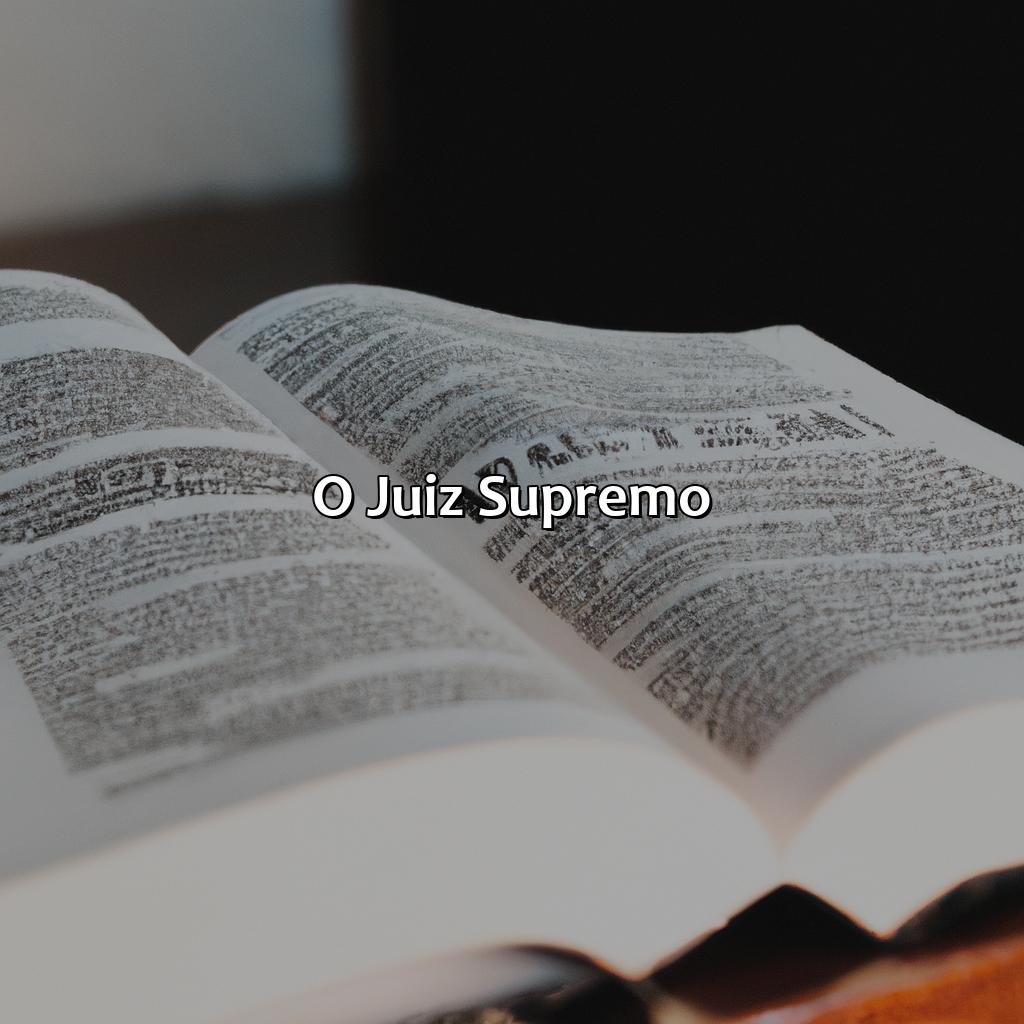O Juiz Supremo-o que significa julgar na bíblia, 