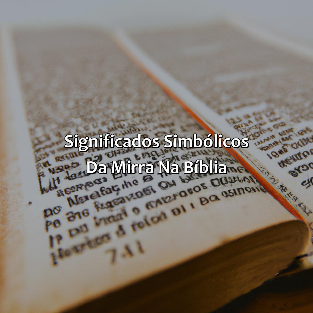 Significados simbólicos da mirra na Bíblia-o que significa mirra na bíblia, 